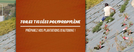 Toiles tissées polypropylène : préparez vos plantations d'automne !
